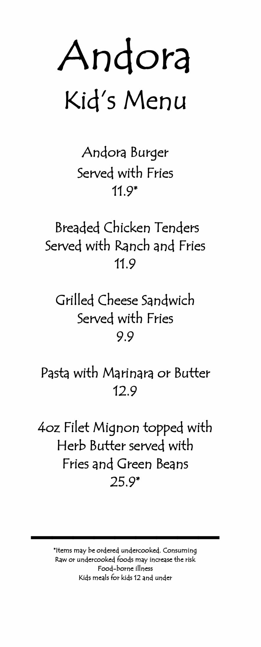 Andora restaurant menu features a kid’s selection: burgers, tenders, pasta, and filet mignon.